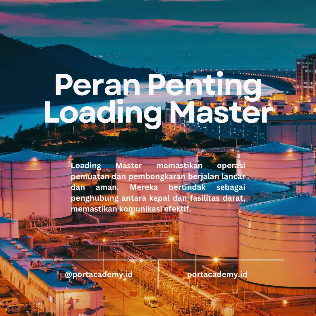 Apa Itu Loading Master - Peran Penting Loading Master https://portacademy.id/program/loading-master/