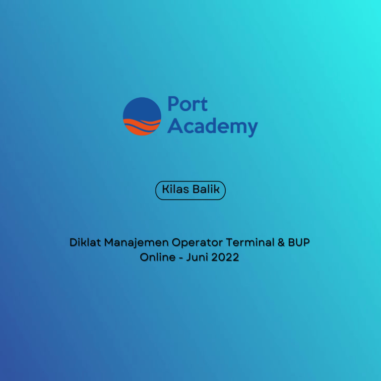 Header Manajemen Operator Terminal & BUP Port Academy Jun 2022 https://portacademy.id/program/manajemen-operator-terminal-bup/