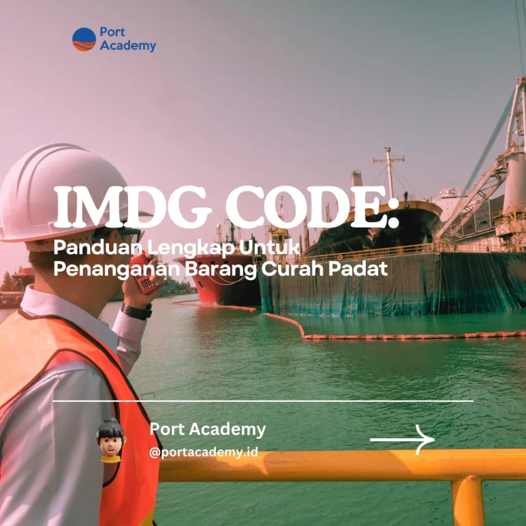 Diklat Penanganan & Pengangkutan Barang Curah Padat Di Pelabuhan (IMSBC Code) Port Academy https://portacademy.id/program/imsbc-code/