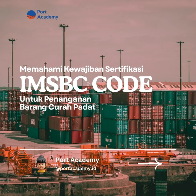 Diklat Penanganan & Pengangkutan Barang Curah Padat Di Pelabuhan (IMSBC Code) Port Academy https://portacademy.id/program/imsbc-code/