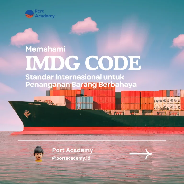 Diklat Penanganan Dan Pengangkutan Barang Berbahaya di Pelabuhan (IMDG Code) Port Academy https://portacademy.id/program/imdg-code/