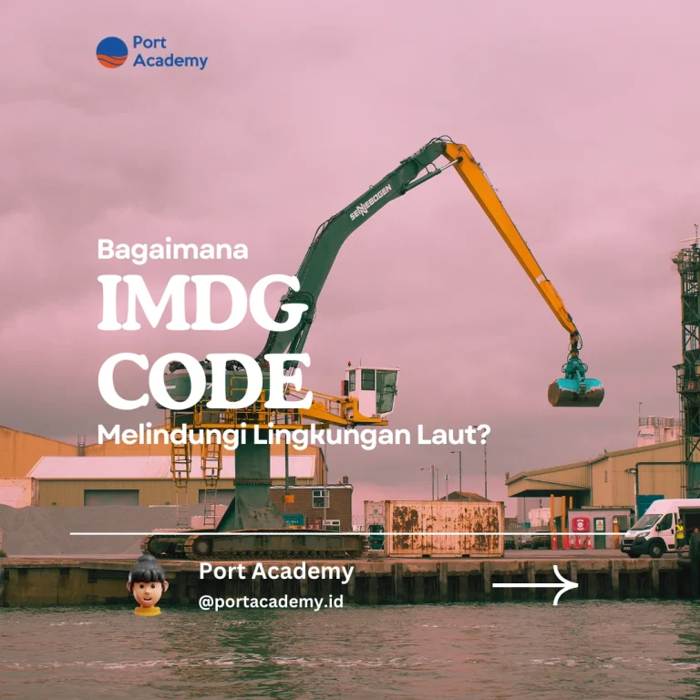 Bagaimana IMDG Code Melindungi Lingkungan Laut?
