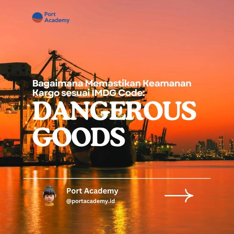 Bagaimana Memastikan Keamanan Kargo sesuai IMDG Code