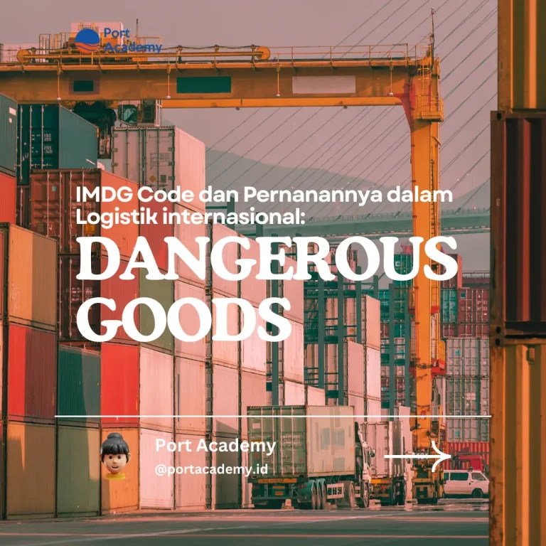 IMDG Code dan Peranannya dalam Logistik Internasional