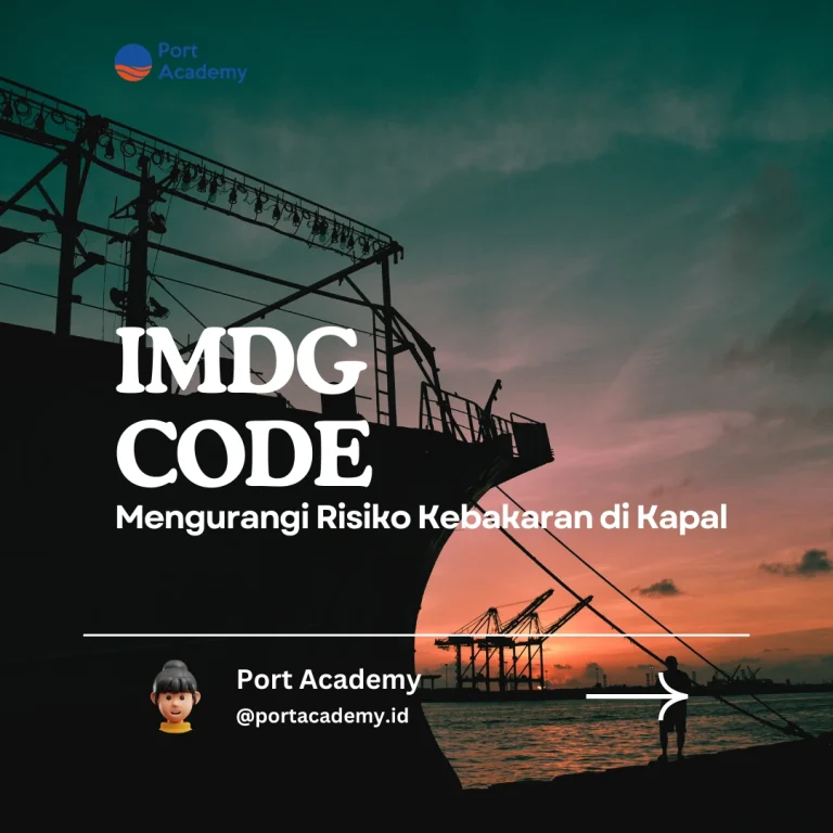 IMDG Code: Mengurangi Risiko Kebakaran di Kapal