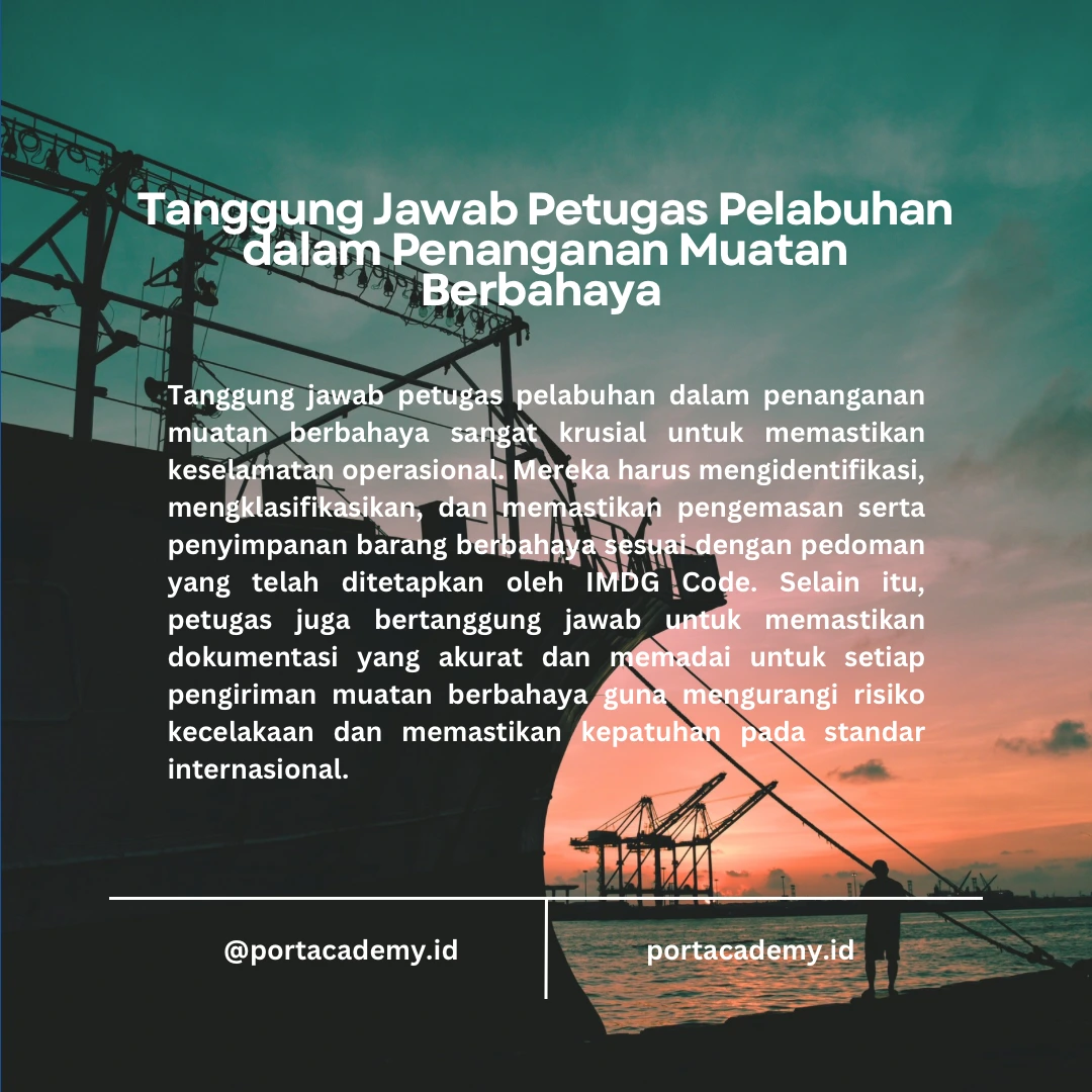 Peran Petugas dan Tenaga Kerja dalam Penanganan Muatan Berbahaya Menggunakan IMDG Code