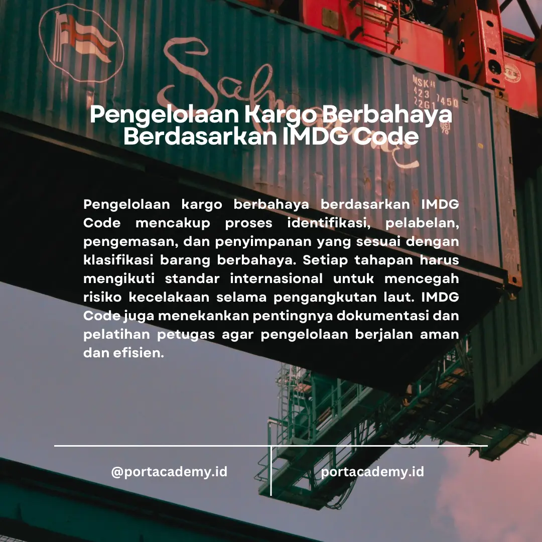 Panduan Mengelola Kargo Berbahaya dengan IMDG Code