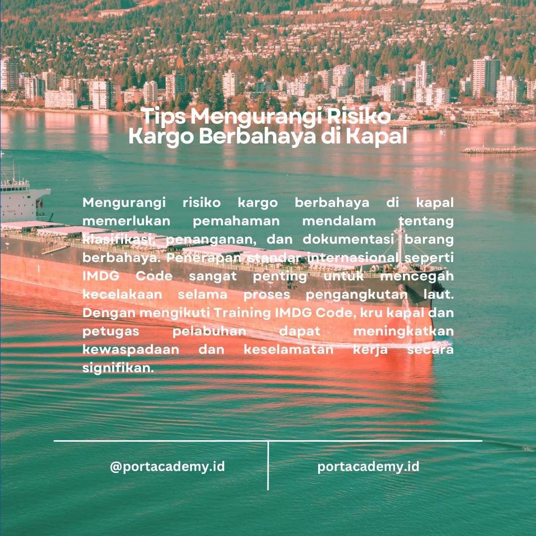 Tips Mengurangi Risiko Kargo Berbahaya di Kapal