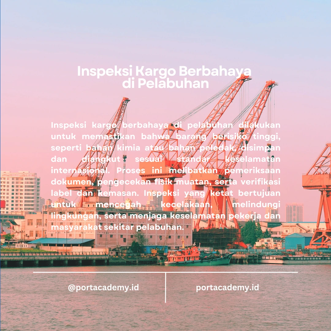 Panduan Inspeksi Kargo Berbahaya di Pelabuhan