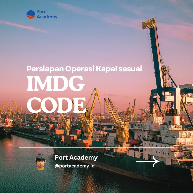 Persiapan Operasi Kapal sesuai IMDG Code