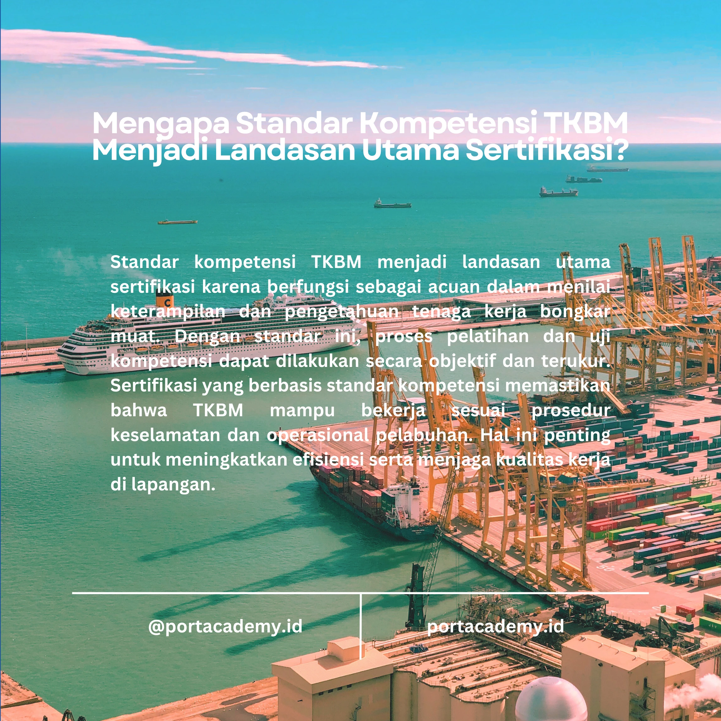 Sertifikasi TKBM: Kunci untuk Meningkatkan Efisiensi Operasional di Pelabuhan