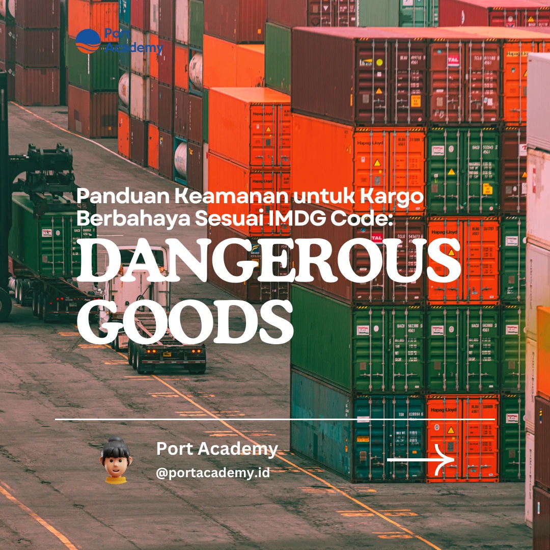 Panduan Keamanan untuk Kargo Berbahaya sesuai IMDG Code
