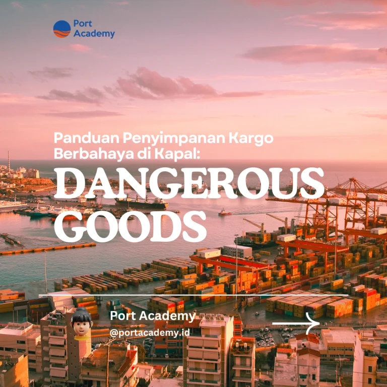 Panduan Penyimpanan Kargo Berbahaya di Kapal