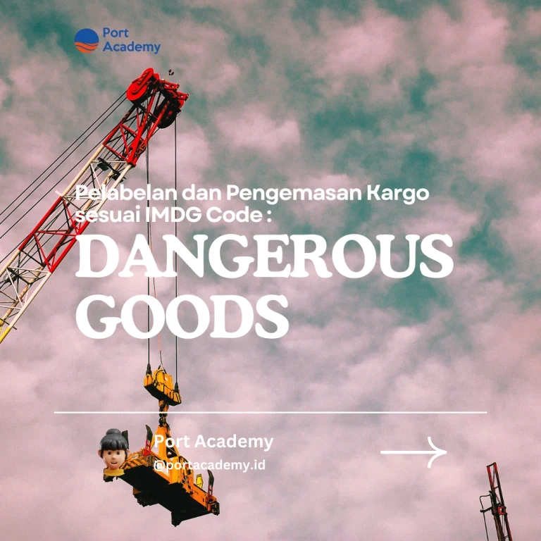 Pelabelan dan Pengemasan Kargo sesuai IMDG Code