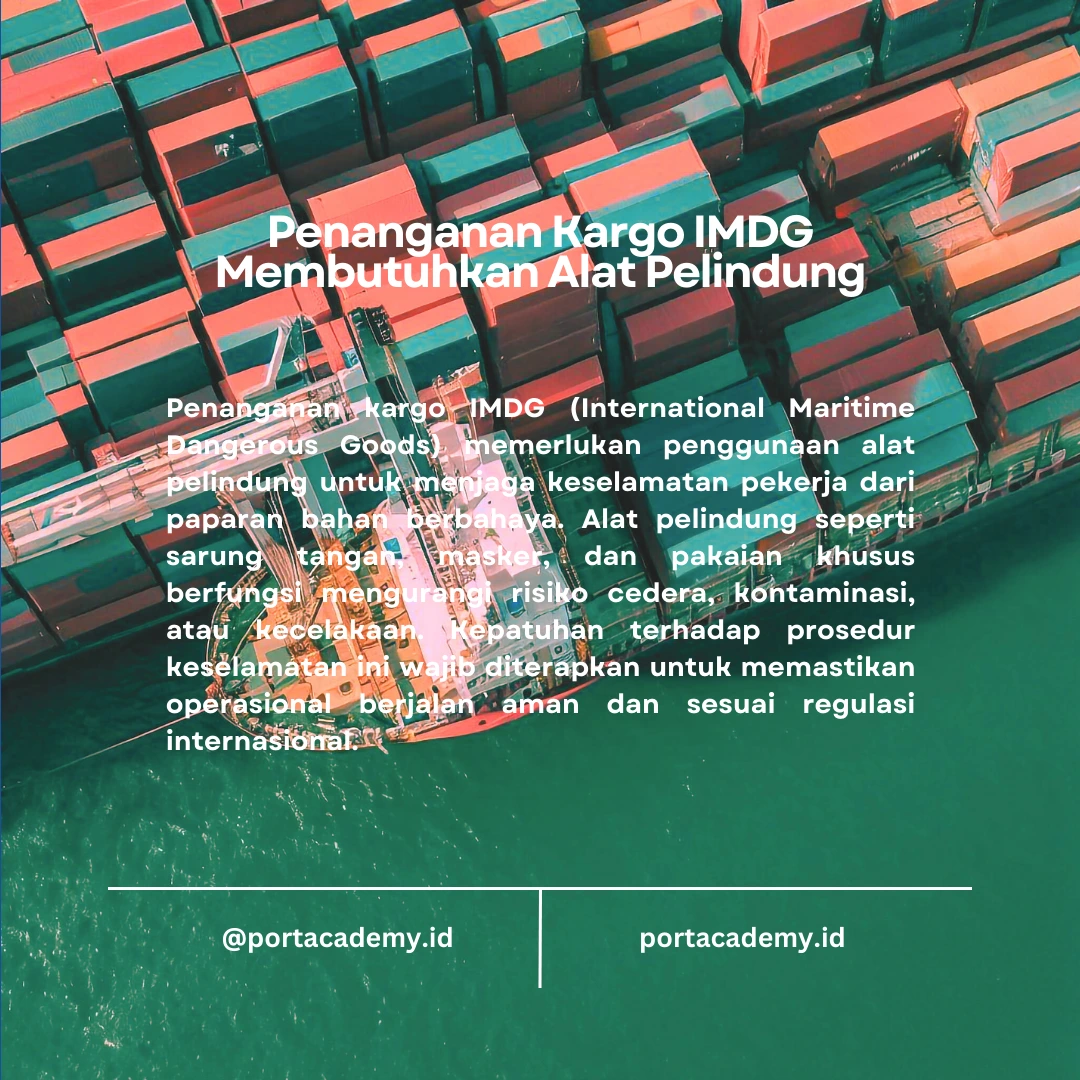 Penggunaan Alat Pelindung dalam Penanganan Kargo IMDG