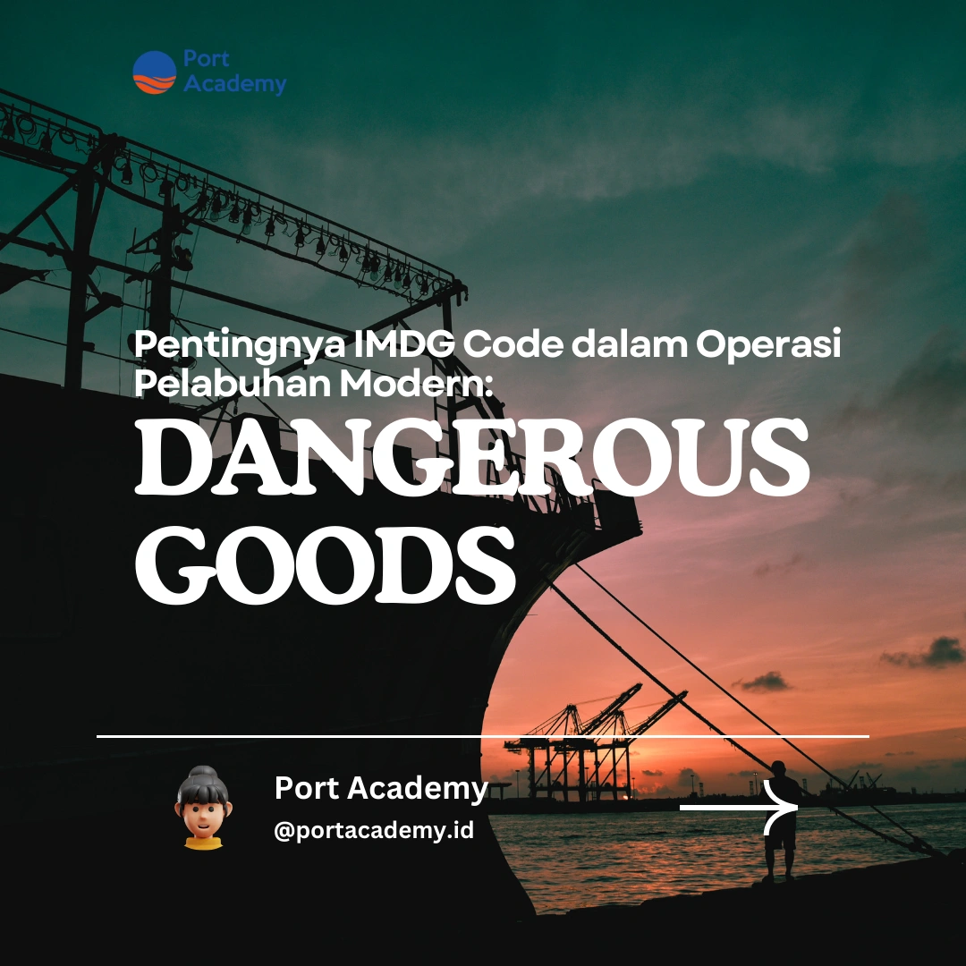 Pentingnya IMDG Code dalam Operasi Pelabuhan Modern