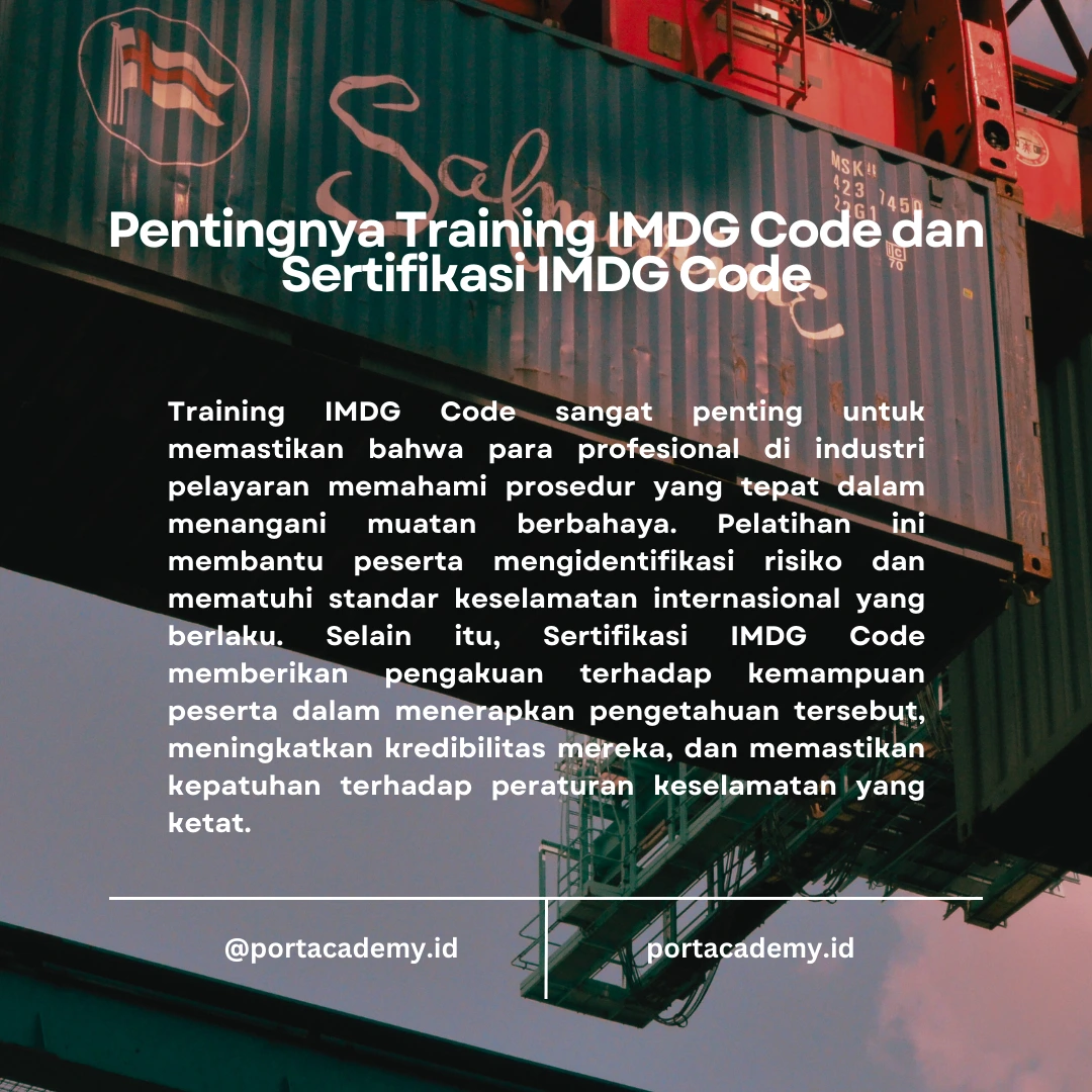 Meningkatkan Kesadaran Keselamatan dalam Penanganan Muatan Berbahaya dengan IMDG Code di Pelabuhan