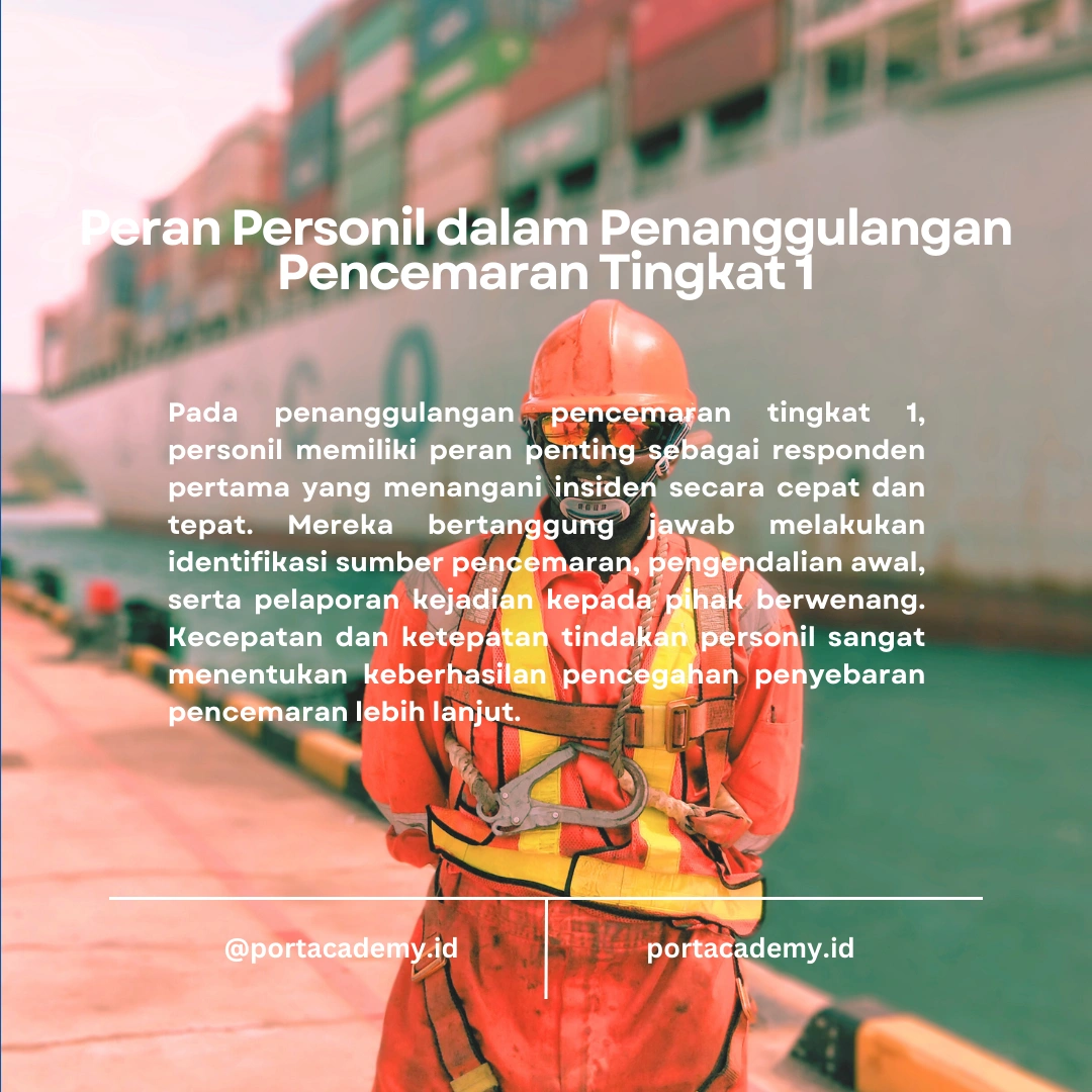 Peran Personil Penanggulangan Pencemaran Tingkat 1