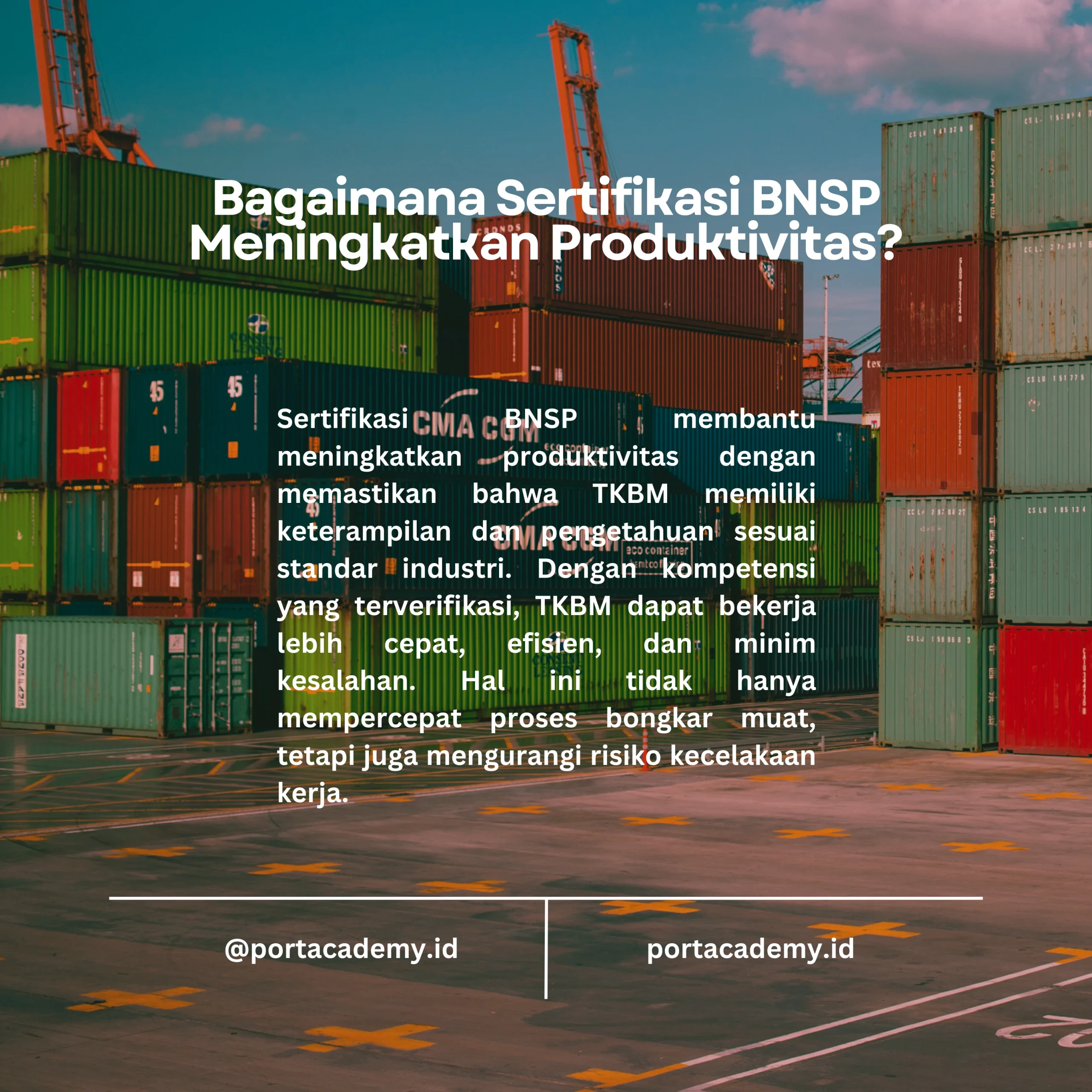 Bagaimana Sertifikasi BNSP Menjadi Standar Baru untuk Tenaga Kerja Bongkar Muat di Pelabuhan