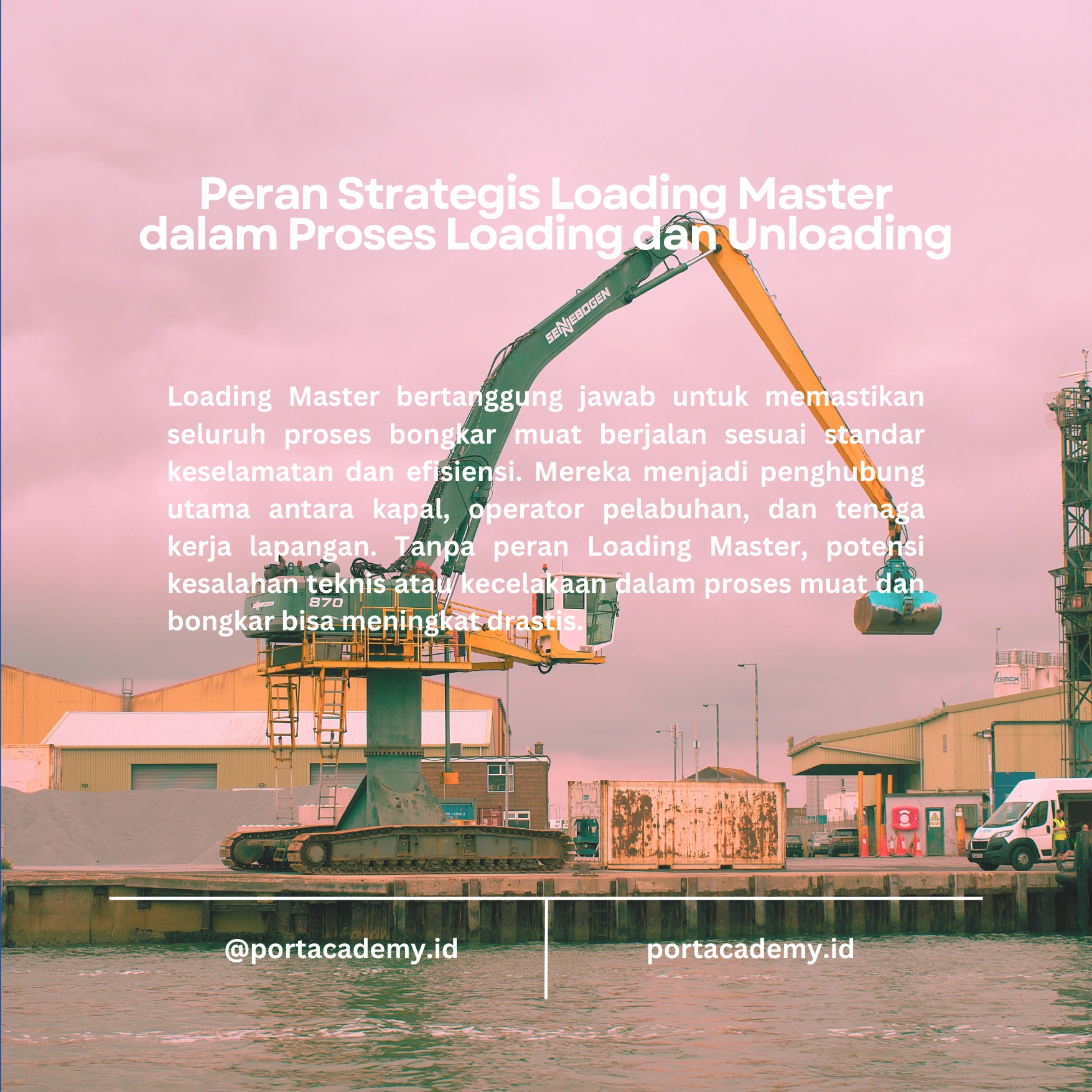Loading dan Unloading: Pentingnya Peran Loading Master dalam Operasional Pelabuhan
