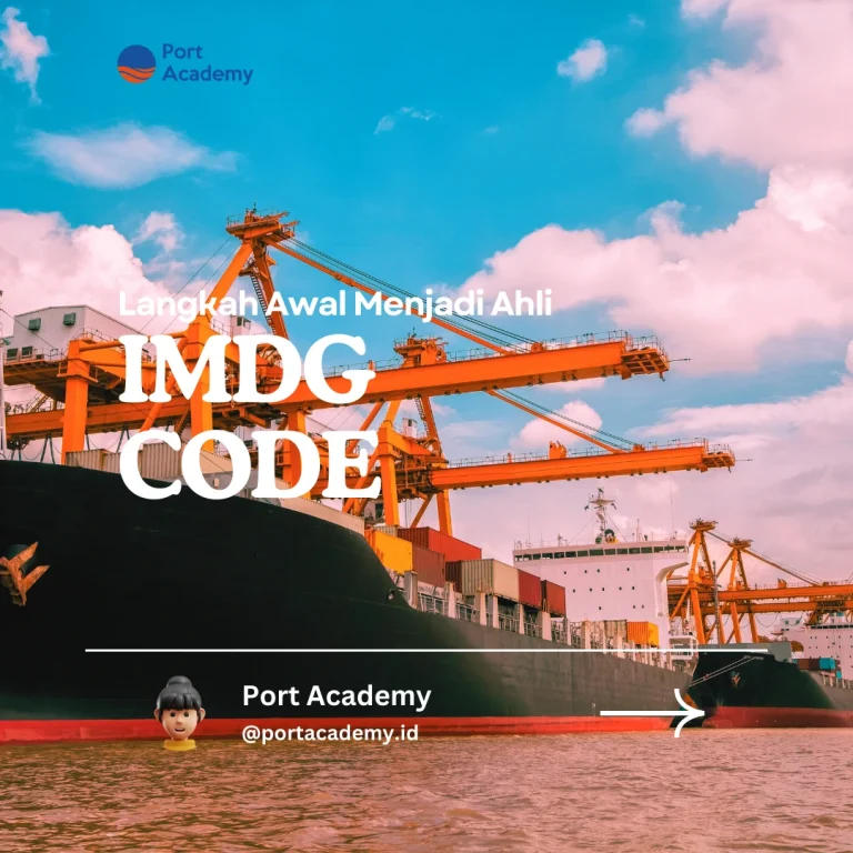 Langkah Awal Menjadi Ahli IMDG Code