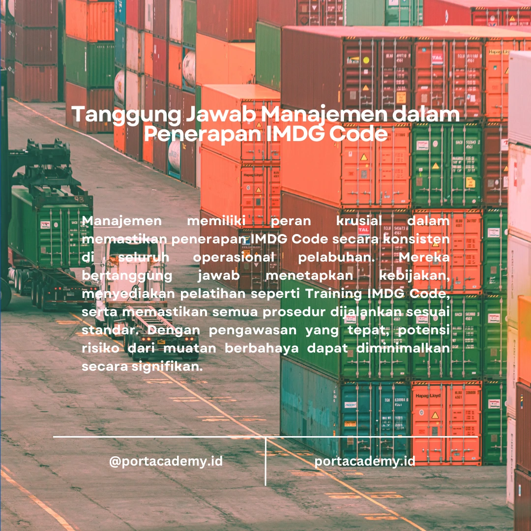Peran dan Tanggung Jawab Manajemen dalam Penanganan Muatan Berbahaya Menggunakan IMDG Code