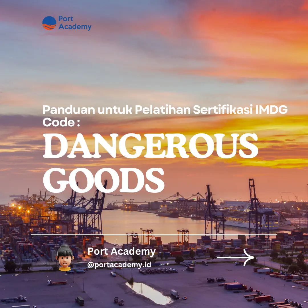 Panduan untuk Pelatihan Sertifikasi IMDG Code