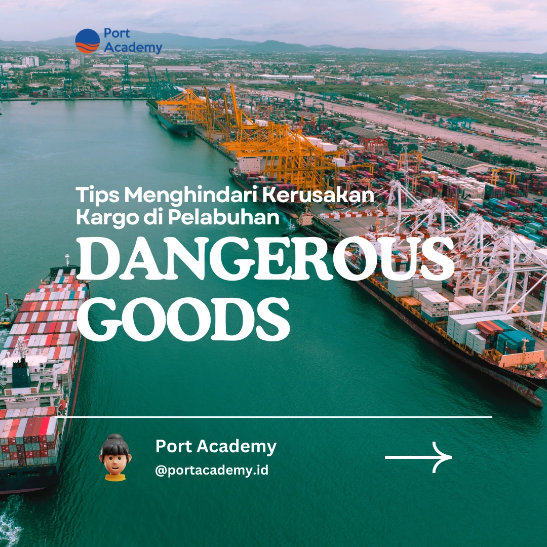 Tips Menghindari Kerusakan Kargo di Pelabuhan