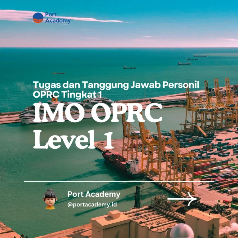 Tugas dan Tanggung Jawab Personil OPRC Tingkat 1