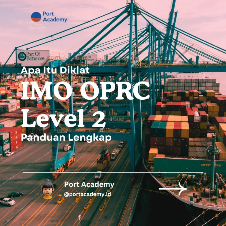 Apa Itu Diklat IMO OPRC Level 2? Panduan Lengkap