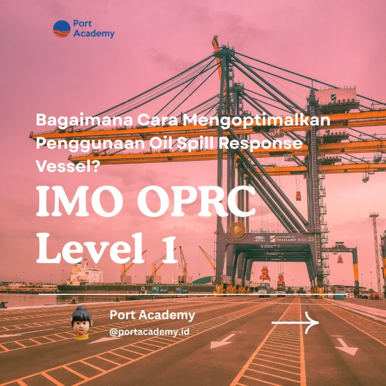 Bagaimana Cara Mengoptimalkan Penggunaan Oil Spill Response Vessel?