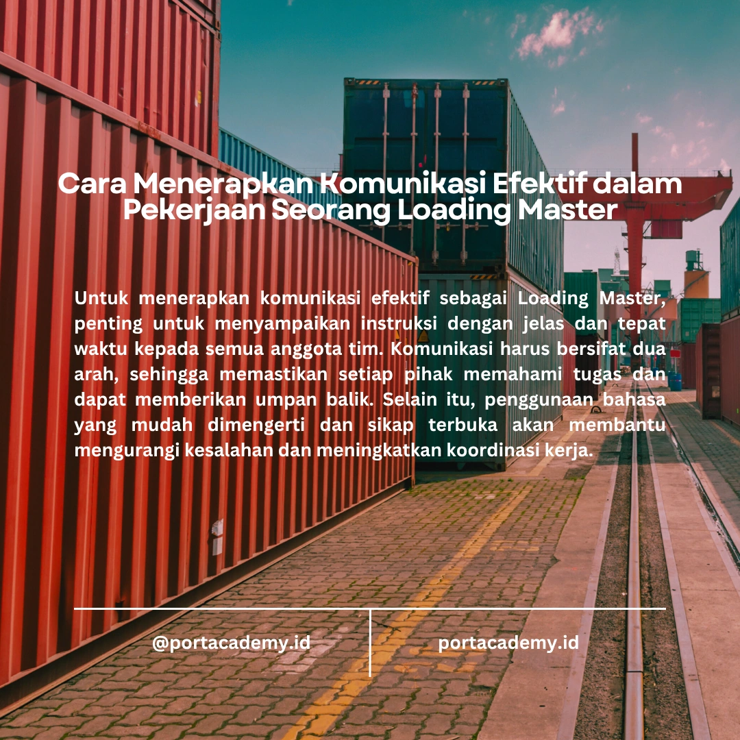 Pentingnya Komunikasi yang Efektif dalam Pekerjaan Seorang Loading Master