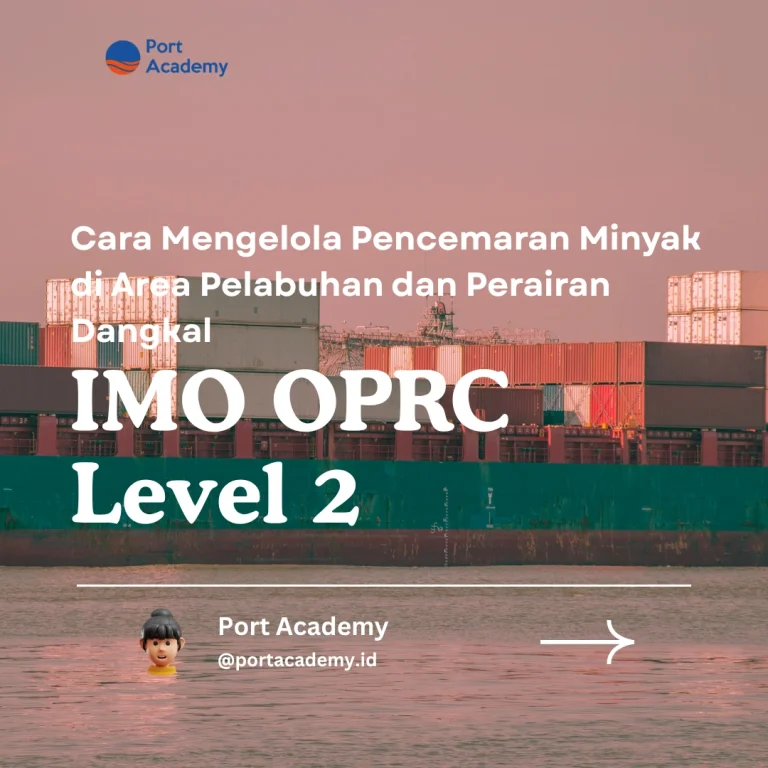 Cara Mengelola Pencemaran Minyak di Area Pelabuhan dan Perairan Dangkal