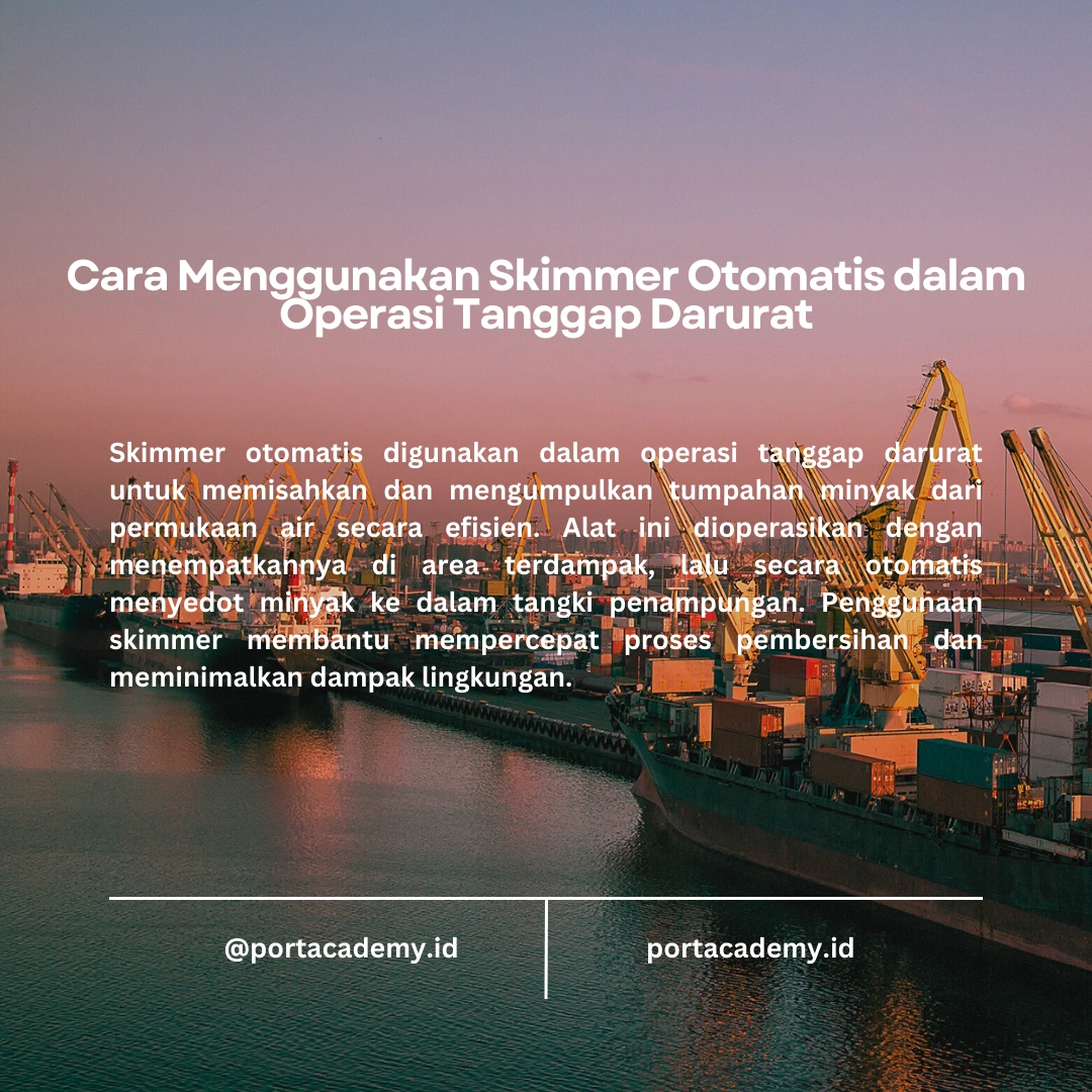 Bagaimana Cara Menggunakan Skimmer Otomatis dalam Operasi Tanggap Darurat?