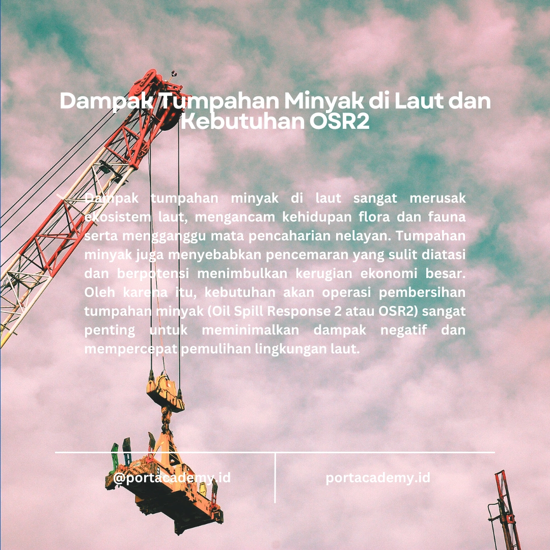 Menghadapi Tumpahan Minyak di Laut dengan OSR2