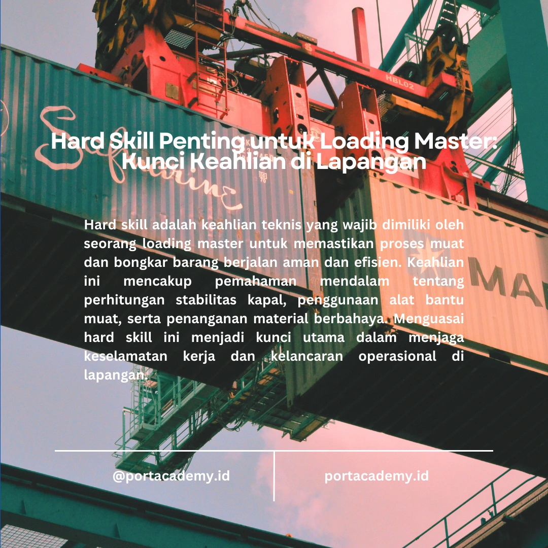 Skill yang Harus Dimiliki Seorang Loading Master