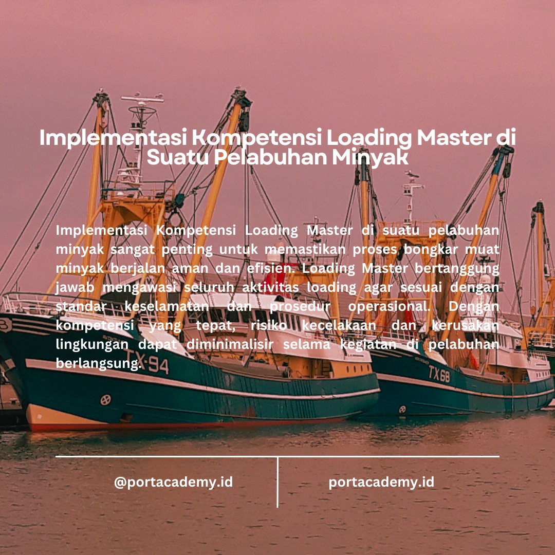 Studi Kasus: Loading Master di Pelabuhan Minyak