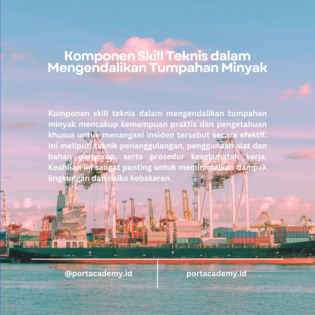 Skill Teknis dalam Mengendalikan Tumpahan Minyak