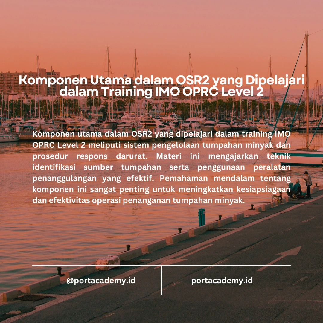 Menghadapi Tumpahan Minyak di Laut dengan OSR2