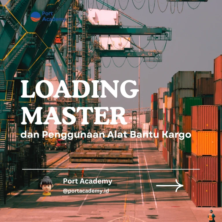Loading Master dan Penggunaan Alat Bantu Kargo