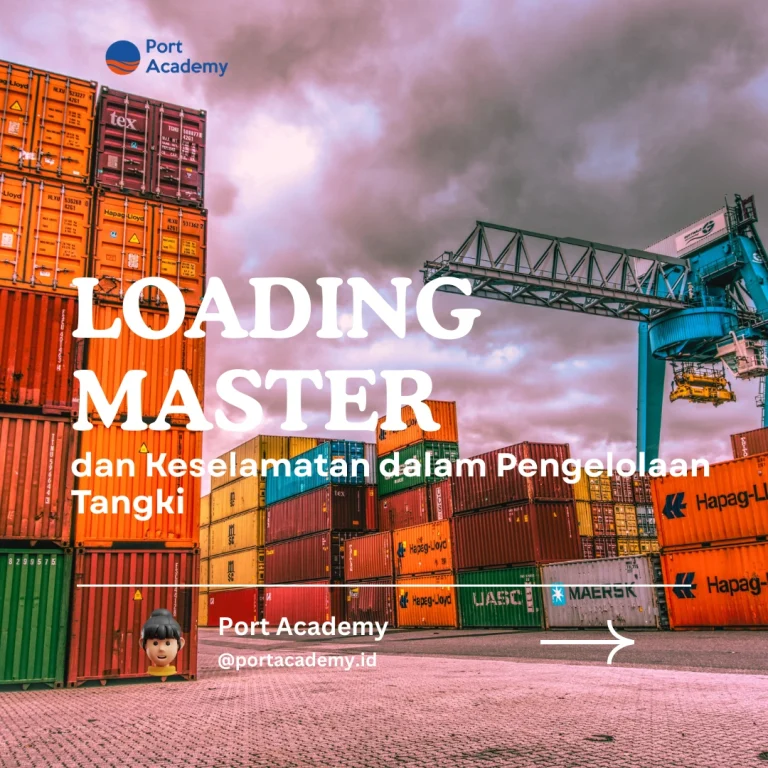 Loading Master dan Keselamatan dalam Pengelolaan Tangki