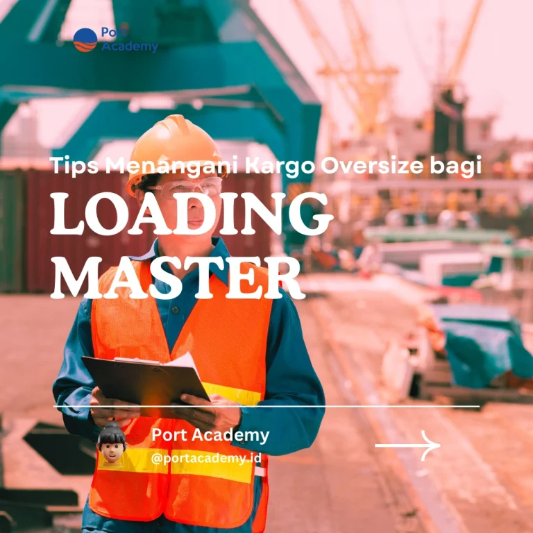 Tips Menangani Kargo Oversize bagi Loading Master