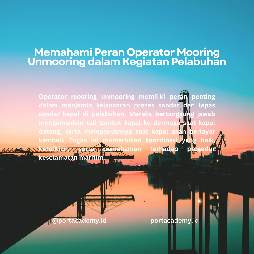 Pengenalan tentang Alat dan Perlengkapan yang Digunakan oleh Operator Mooring Unmooring