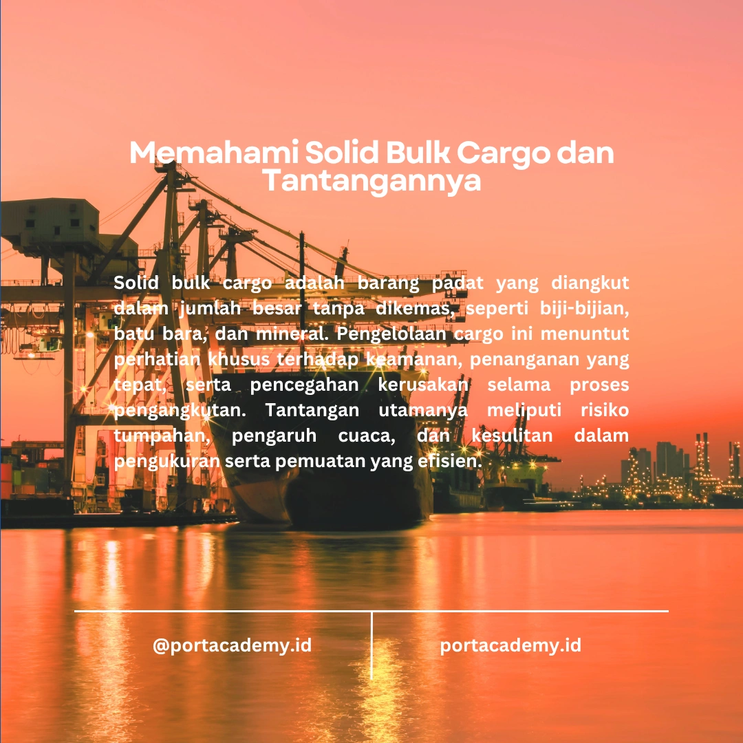 Solid Bulk Cargo: Penanganan dan Pengangkutan yang Aman sesuai Standar Internasional