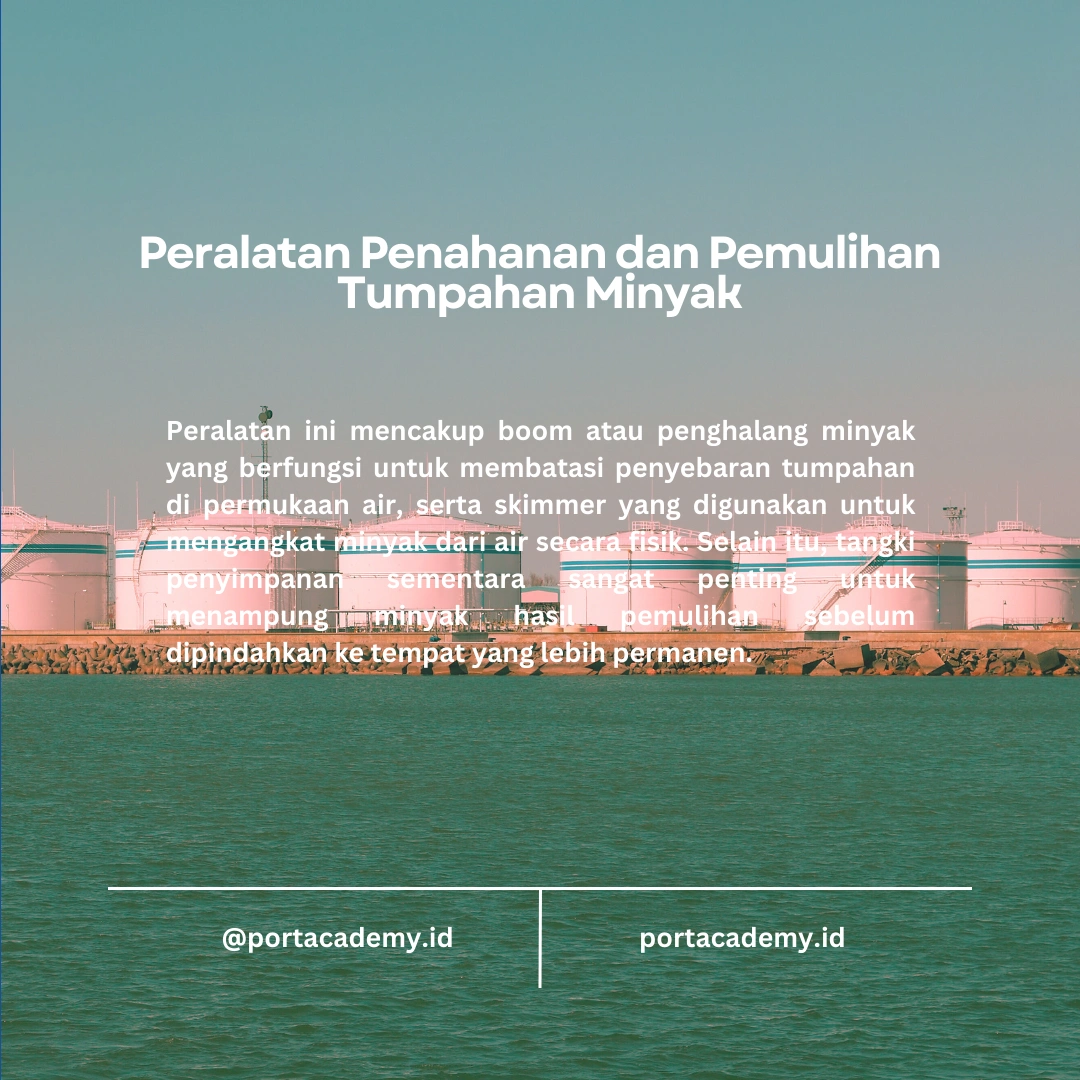Peralatan yang Dibutuhkan dalam Operasi Penanggulangan Minyak Tumpah