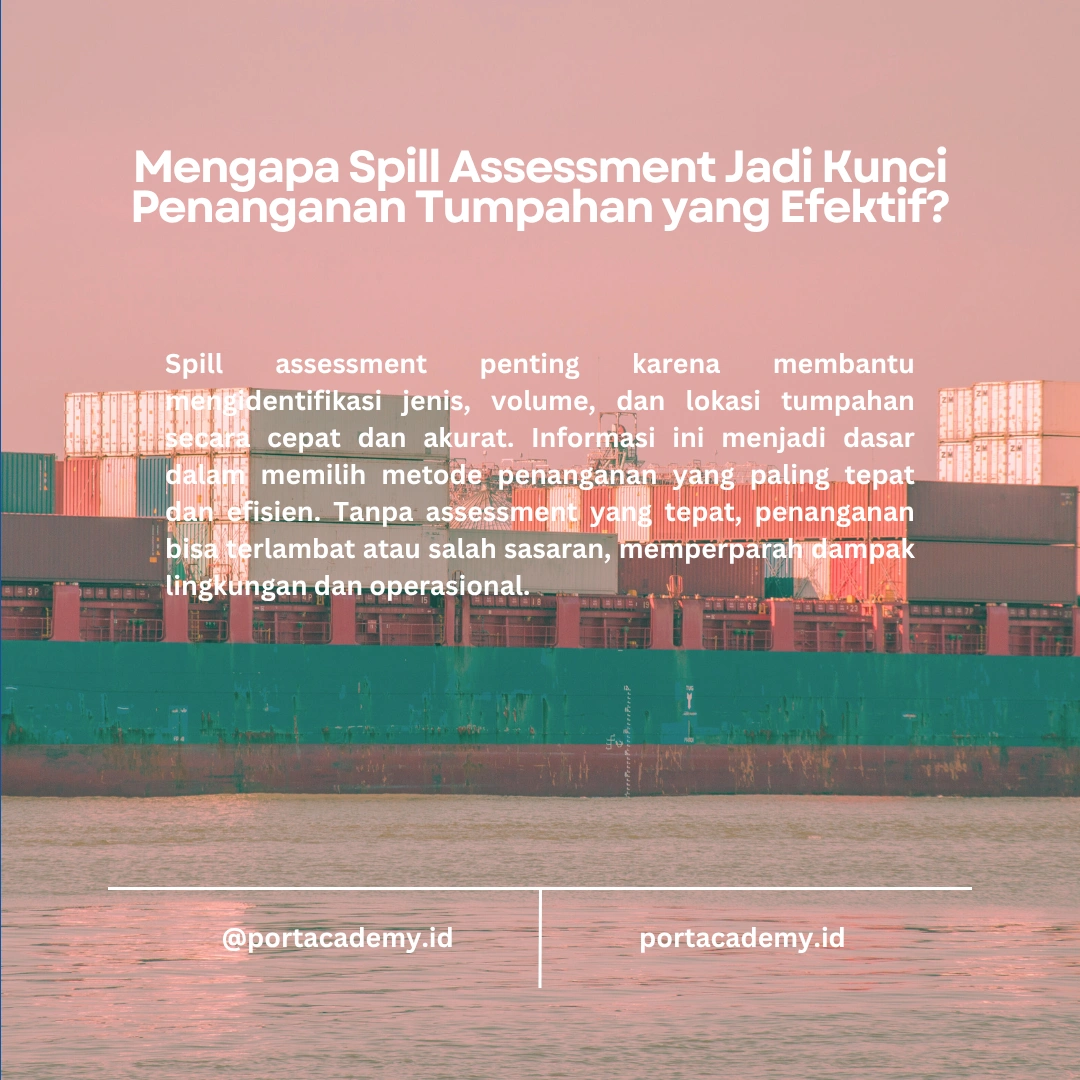 Mengapa Spill Assessment Penting dalam Evaluasi Dampak Pencemaran Minyak?