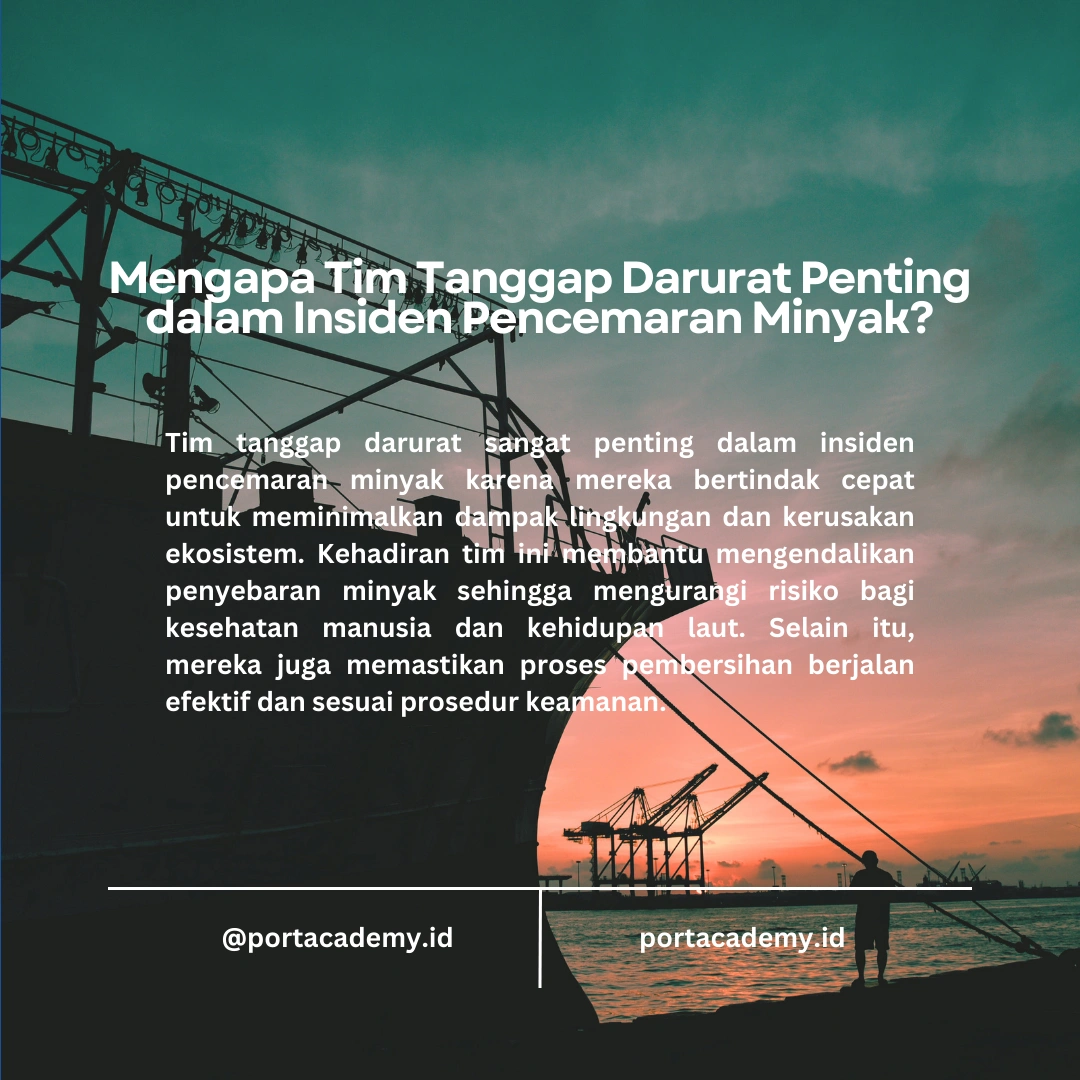 Cara Mempersiapkan Tim Tanggap Darurat untuk Insiden Pencemaran Minyak