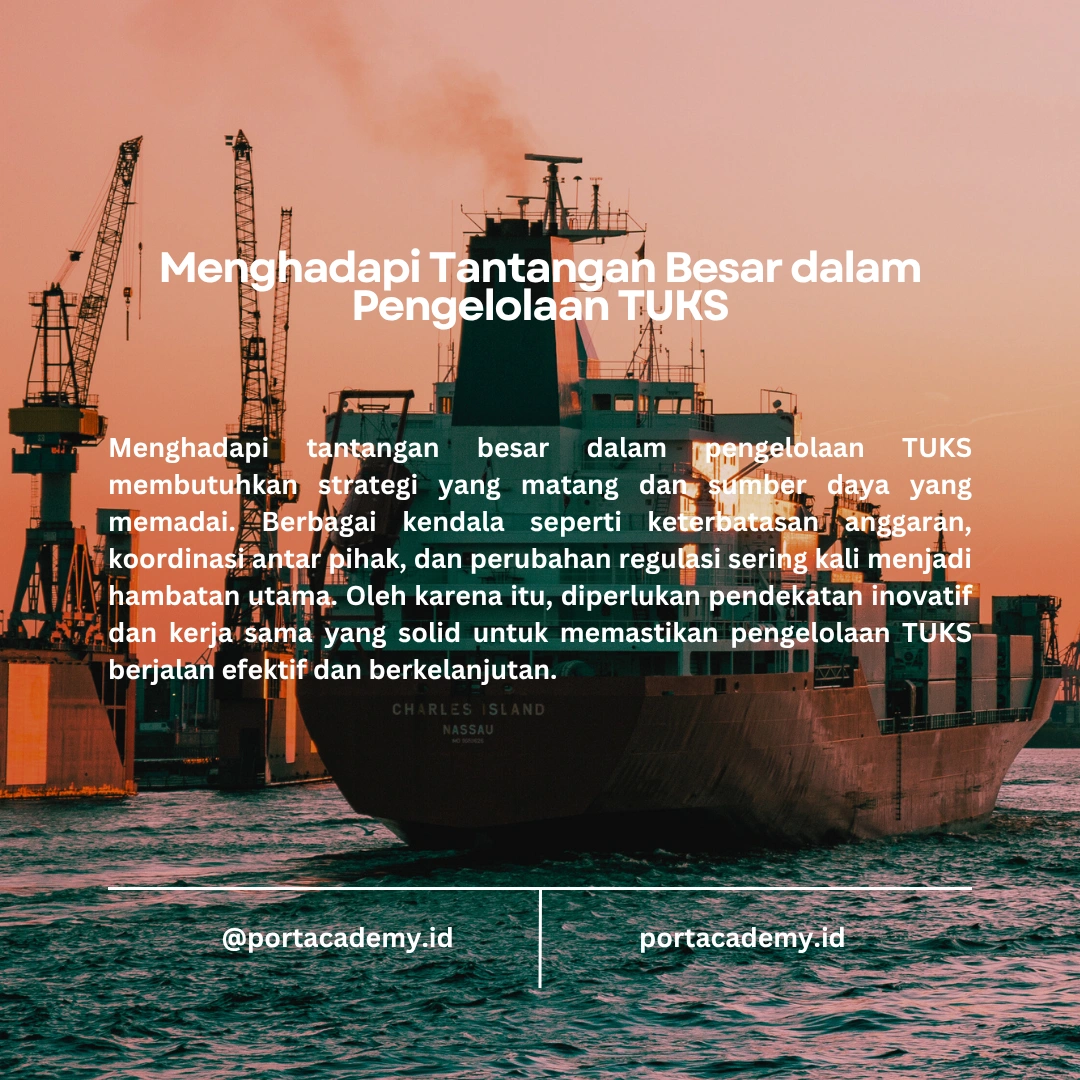 TUKS Adalah: Pengertian dan Peranannya dalam Pengelolaan Pelabuhan