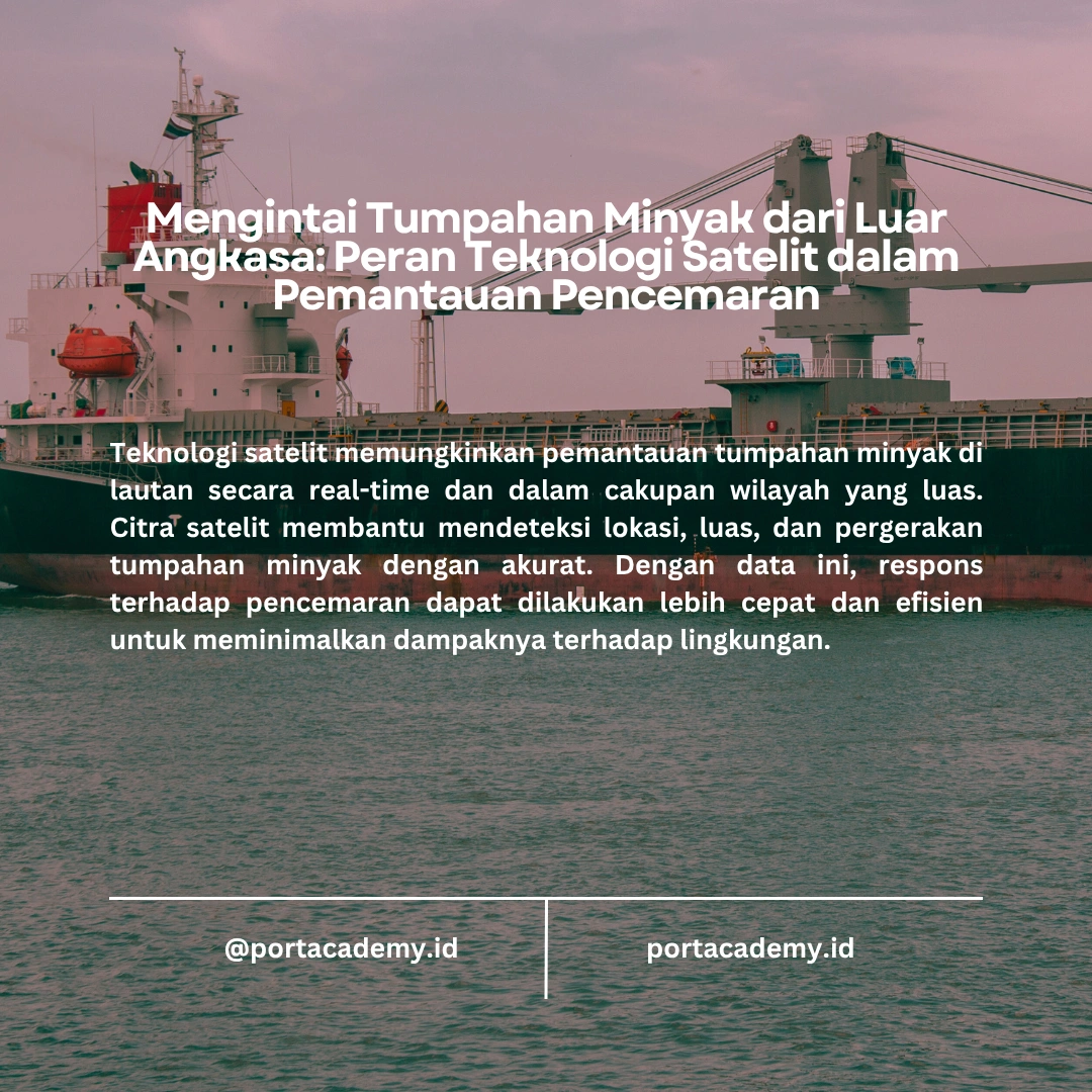 Cara Menggunakan Teknologi Satelit untuk Pemantauan Pencemaran Minyak