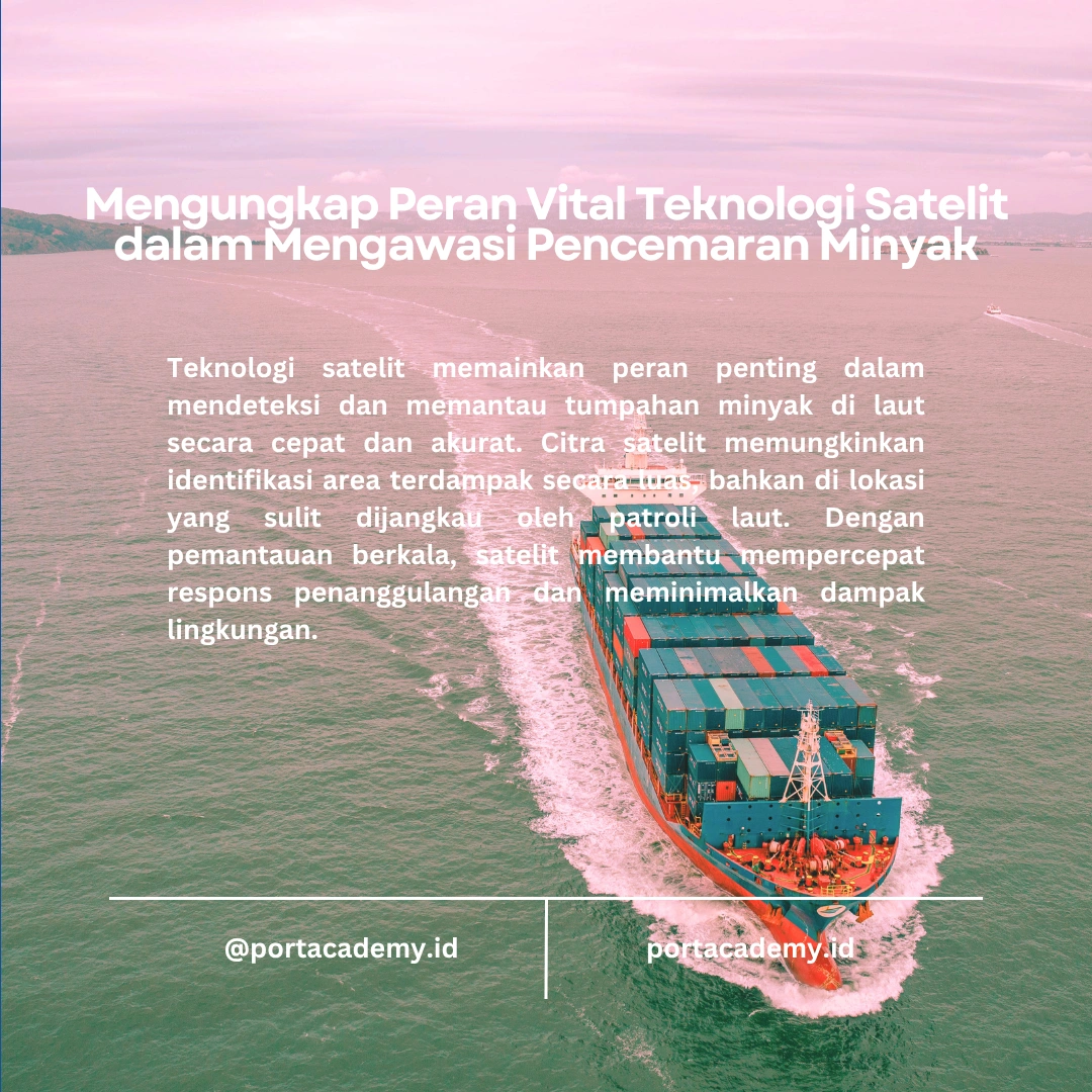 Cara Menggunakan Teknologi Satelit untuk Pemantauan Pencemaran Minyak